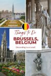 Composite image highlighting landmarks in Brussels, Belgium, including a grand square, historic buildings, statues, and gardens, under a banner reading "Things to Do Brussels, Belgium (According to a Local).
